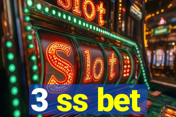 3 ss bet